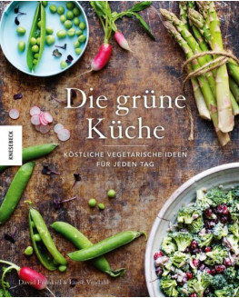 David Frenkiel et Luise Vindahl - Le vert de la Cuisine de tous les jours