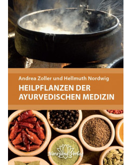 Zoller & Nordwig - Plantas medicinales de la medicina ayurvédica - Manual
