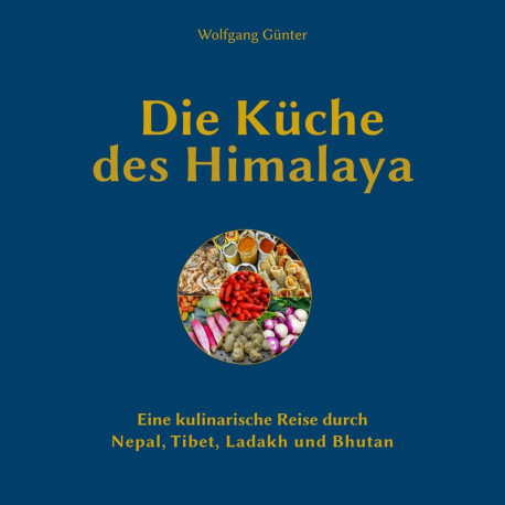 Wolfgang Günter - Die Küche des Himalaya | Miraherba Kochbücher
