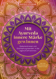 Nicole Stoehr - Mit Ayurveda innere Stärke gewinnen